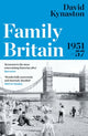 Book cover of: Family Britain, 1951-1957. By: David Kynaston