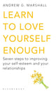 Book cover of: Learn to Love Yourself Enough