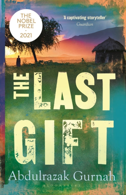 Book cover of: Last Gift. By: Abdulrazak Gurnah