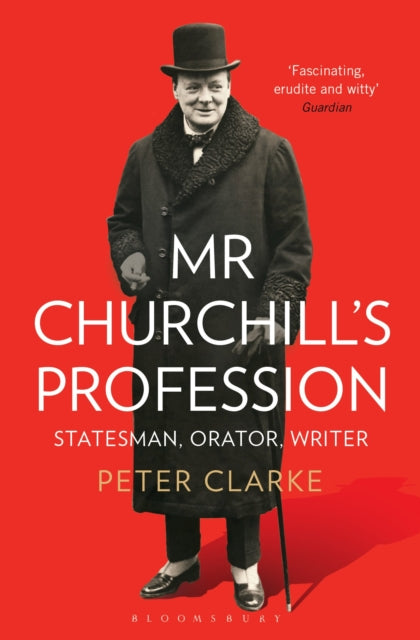 Book cover of: Mr Churchill's Profession. By: P. F. Clarke