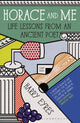 Book cover of: Horace and Me. By: Harry Eyres