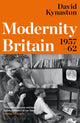 Book cover of: Modernity Britain. By: KYNASTON DAVID