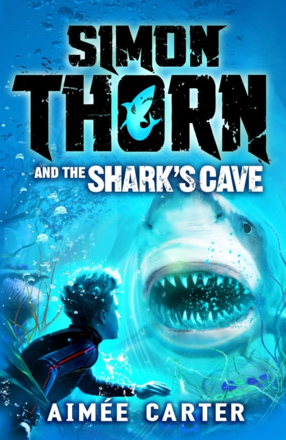 Book cover of: Simon Thorn and the Shark's Cave. By: Aimée Carter