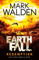 Book cover of: Earthfall: Redemption. By: Mark Walden
