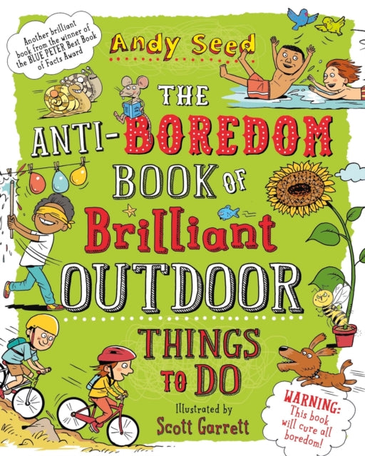 Book cover of: Anti-boredom Book of Brilliant Outdoor Things To Do. By: Andy Seed