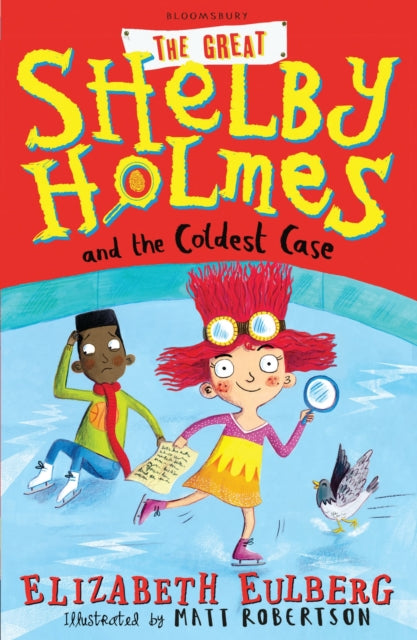 Book cover of: Great Shelby Holmes and the Coldest Case. By: Elizabeth Eulberg
