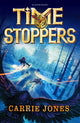 Book cover of: Time Stoppers. By: Carrie Jones