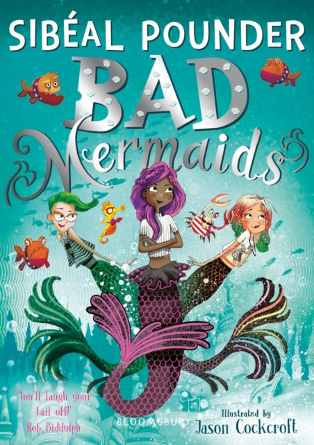 Book cover of: Bad Mermaids. By: POUNDER, SIBEAL