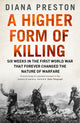 Book cover of: Higher Form of Killing. By: Diana Preston