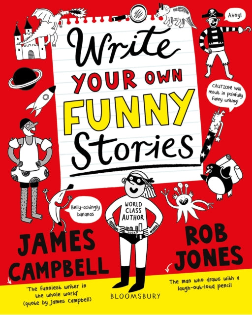 Write Your Own Funny Stories, A laugh-out-loud book for budding writers 9781408883655 James Campbell
