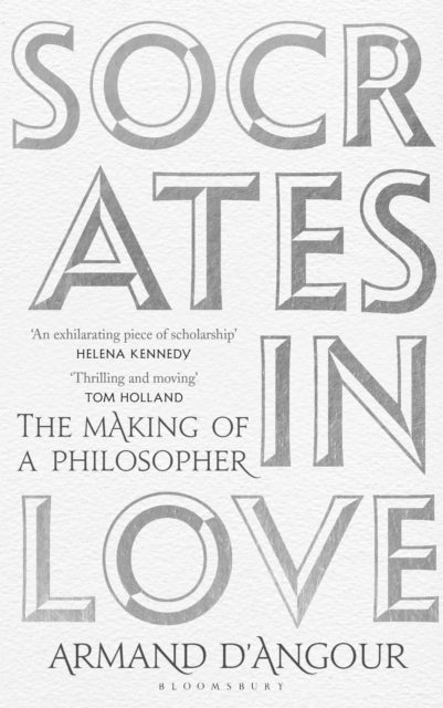 Book cover of: Socrates in Love. By: Armand D'Angour