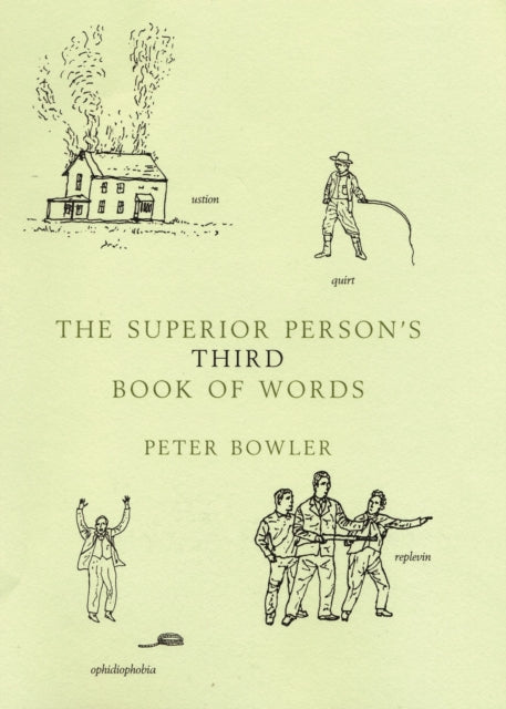Book cover of: Superior Person's Third Book of Words. By: Peter Bowler
