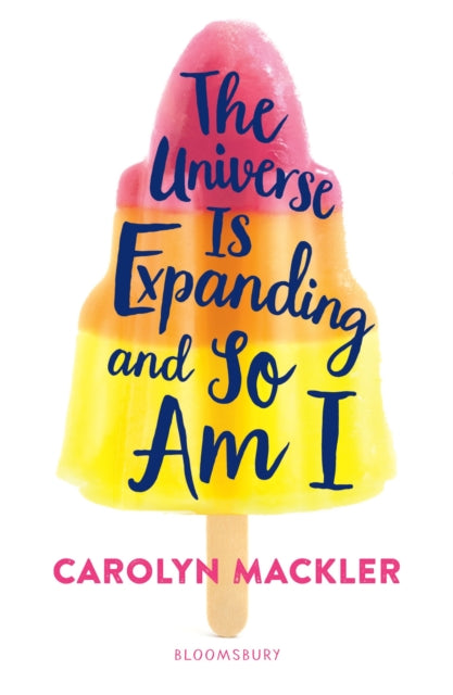 Book cover of: Universe Is Expanding and So Am I. By: Carolyn Mackler