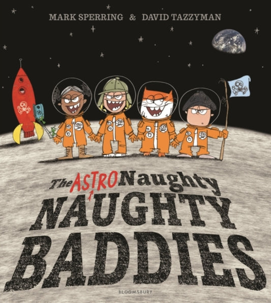 Book cover of: Astro Naughty Naughty Baddies. By: Mark Sperring