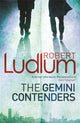 Book cover of: Gemini Contenders. By: Robert Ludlum