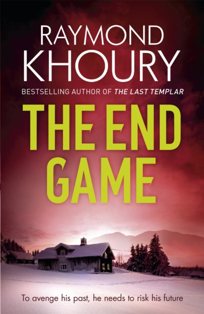 Book cover of: End Game. By: Raymond Khoury