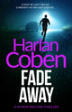 Book cover of: Fade Away. By: Harlan Coben