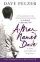 Book cover of: Man Named Dave. By: David J. Pelzer