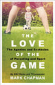 Book cover of: Love of the Game. By: Mark Chapman
