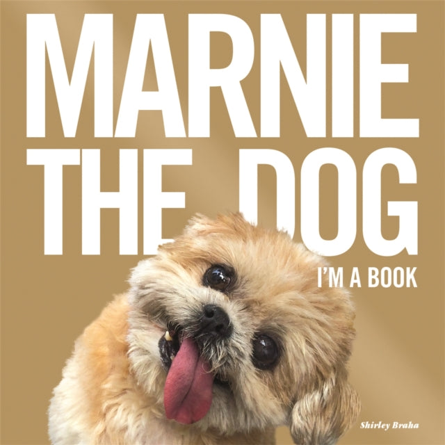 Book cover of: Marnie The Dog. By: Marnie Braha