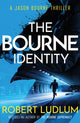 Bourne Identity, The first Jason Bourne thriller 9781409167860 Robert Ludlum
