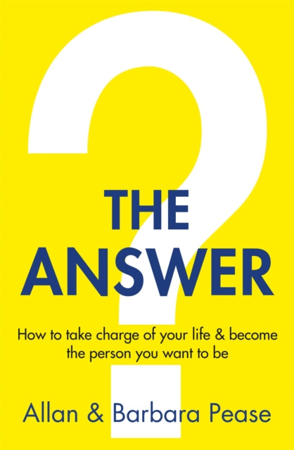 Answer, How to take charge of your life & become the person you want to be 9781409168294 Barbara Pease