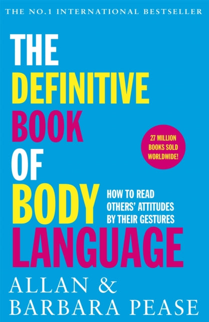 Definitive Book of Body Language, How to read others' attitudes by their gestures 9781409168508 Allan Pease