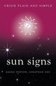 Book cover of: Sun Signs, Orion Plain and Simple. By: Sasha Fenton