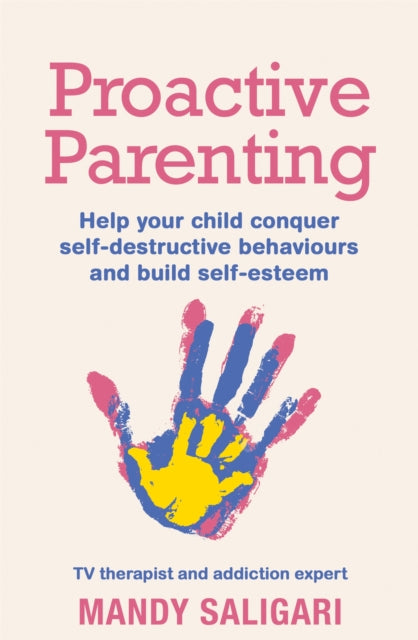 Book cover of: Proactive Parenting. By: Mandy Saligari