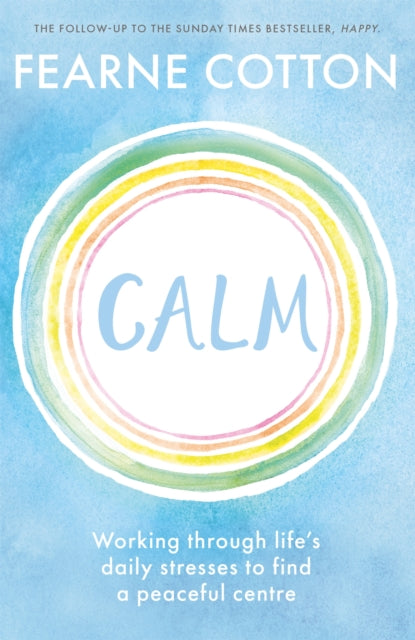 Book cover of: Calm. By: Fearne Cotton