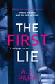 Book cover of: First Lie. By: A. J. Park