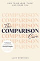 Book cover of: Comparison Cure. By: Lucy Sheridan