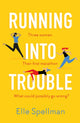 Book cover of: Running into Trouble. By: Elle Spellman