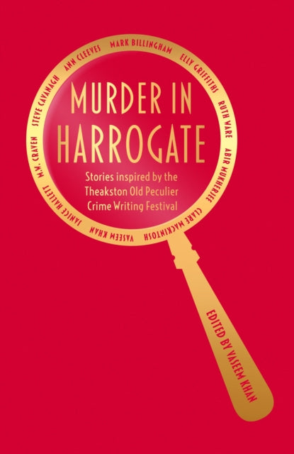 Murder in Harrogate, Stories inspired by the Theakston Old Peculier Crime Writing Festival 9781409192527 Vaseem Khan