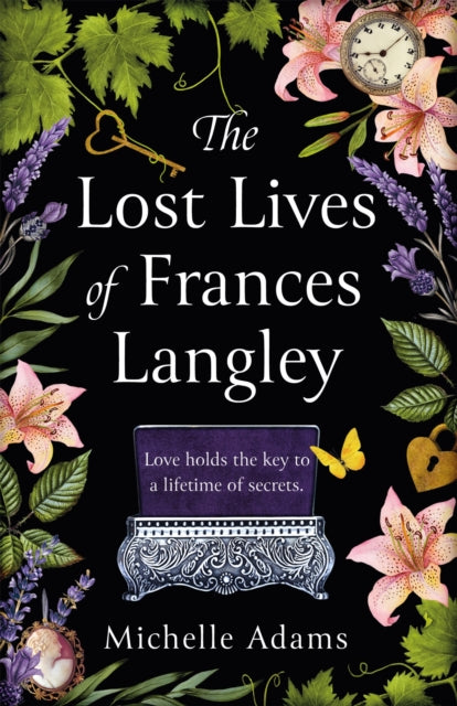 Lost Lives of Frances Langley, A timeless, heartbreaking and totally gripping story of love, redemption and hope 9781409195061 Michelle Adams