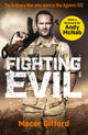 Book cover of: Fighting Evil. By: Macer Gifford