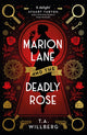 Book cover of: Marion Lane and the Deadly Rose. By: T. A. Willberg