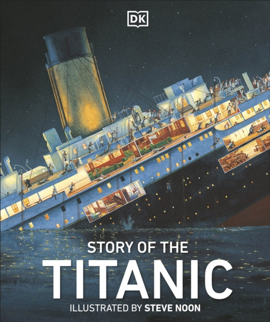 Story of the Titanic 9781409383390 DK Publishing