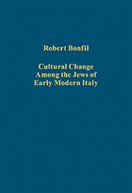 Book cover of: Cultural Change Among the Jews of Early Modern Italy