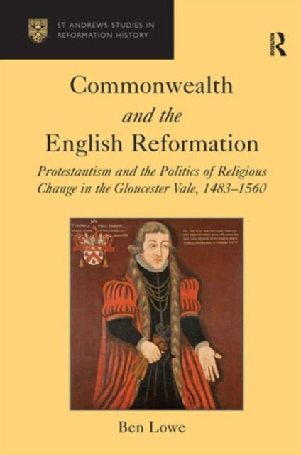 Book cover of: Commonwealth and the English Reformation. By: Ben Lowe