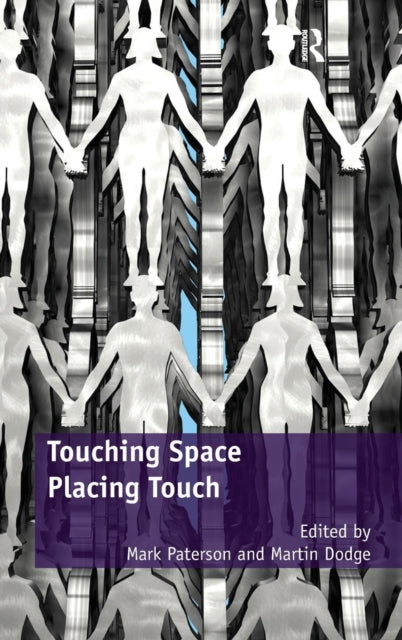 Book cover of: Touching Space, Placing Touch. By: Mark Paterson