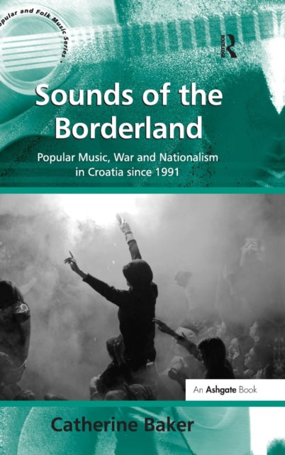 Book cover of: Sounds of the Borderland. By: Catherine Baker