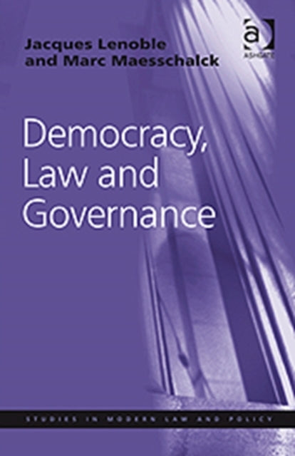 Book cover of: Democracy, Law and Governance. By: Jacques Lenoble