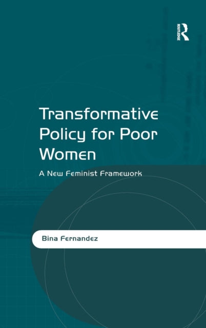 Book cover of: Transformative Policy for Poor Women. By: Bina Fernandez