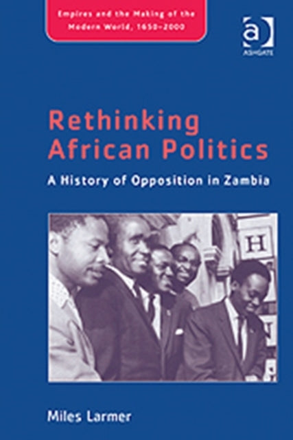 Book cover of: Rethinking African Politics. By: Miles Larmer