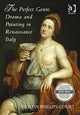 Book cover of: Perfect Genre. Drama and Painting in Renaissance Italy. By: Kristin Phillips-Court