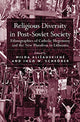 Book cover of: Religious Diversity in Post-Soviet Society. By: Milda Alisauskiene