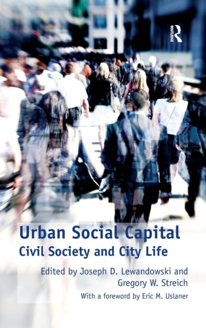 Book cover of: Urban Social Capital. By: Joseph D. Lewandowski