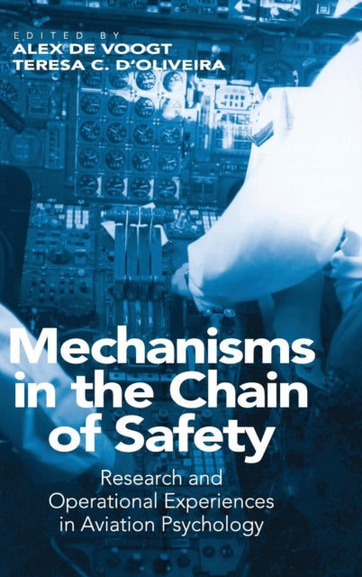 Book cover of: Mechanisms in the Chain of Safety. By: Alexander J. de Voogt