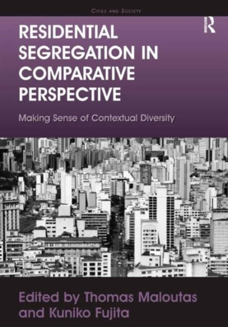 Book cover of: Residential Segregation in Comparative Perspective. By: Thōmas Maloutas